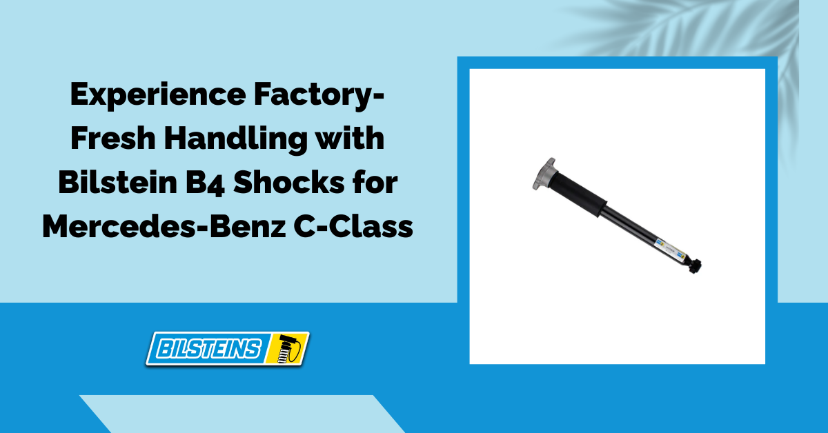 Experience Factory-Fresh Handling with Bilstein B4 Shocks for Mercedes-Benz C-Class