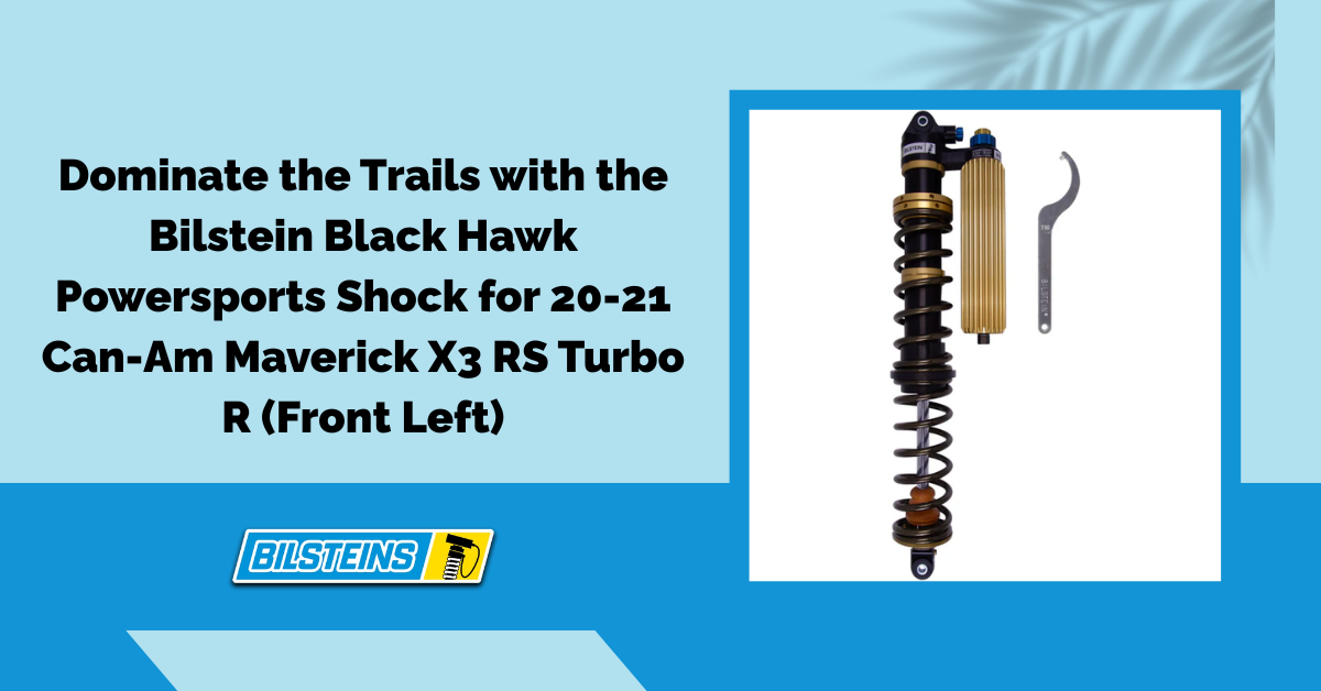 Dominate the Trails with the Bilstein Black Hawk Powersports Shock for 20-21 Can-Am Maverick X3 RS Turbo R (Front Left)