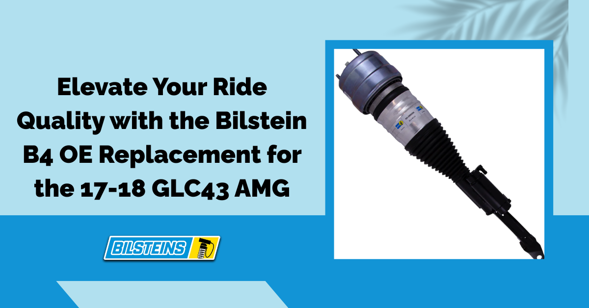 Elevate Your Ride Quality with the Bilstein B4 OE Replacement for the 17-18 GLC43 AMG