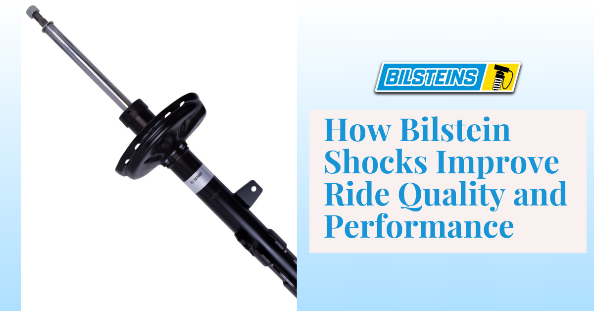 How Bilstein Shocks Improve Ride Quality and Performance