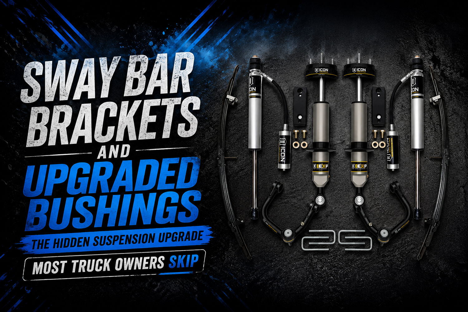 Sway Bar Brackets and Upgraded Bushings: The Hidden Suspension Upgrade Most Truck Owners Skip