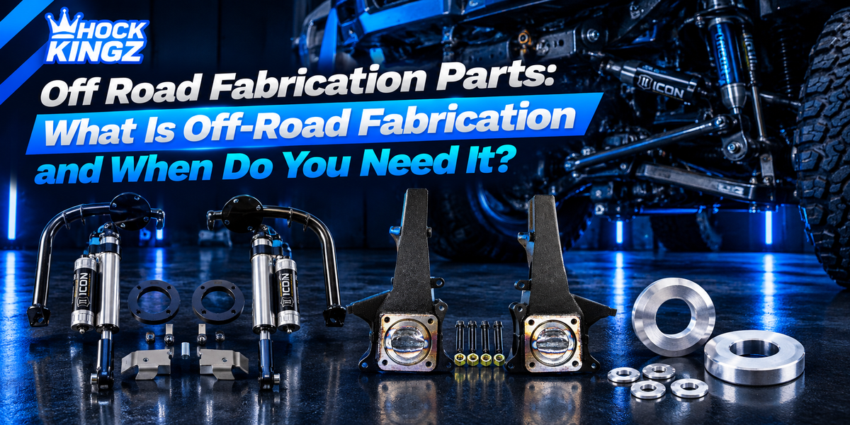 Off Road Fabrication Parts: What Is Off-Road Fabrication and When Do You Need It?