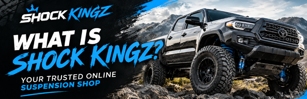 What Is Shock Kingz? Your Trusted Online Suspension Shop