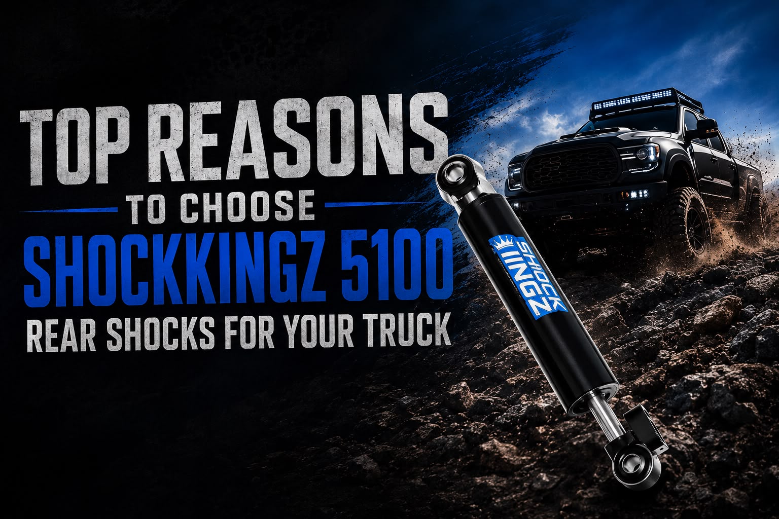 Top Reasons to Choose ShockKingz 5100 Rear Shocks for Your Truck
